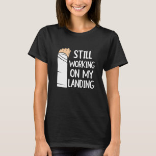 T-shirt Travailler Toujours Sur Mon Arme D'Atterrissage Fr