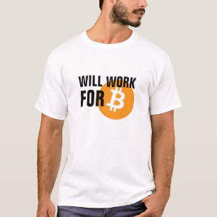 T-shirt Travaillera pour Bitcoin