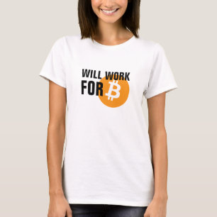 T-shirt Travaillera pour Bitcoin