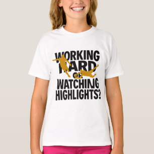 T-shirt Travailleur acharné ou regardeur de highlights Foo