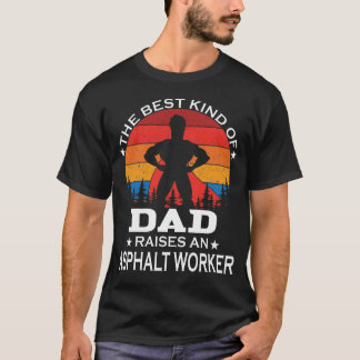 T-shirt Travailleur d'asphalte le meilleur type de papa