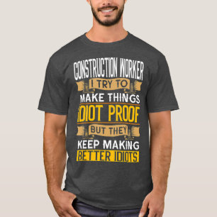 T-shirt Travailleur de construction Sarcastique Graphisme 