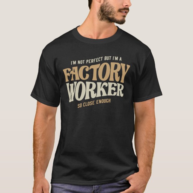 T-shirt Travailleur de l'usine fier (Devant)