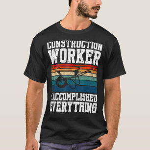 T-shirt Travailleur du bâtiment J'ai tout accompli