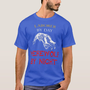 T-shirt Travailleur Par Jour Werewolf Par Nuit Halloween J