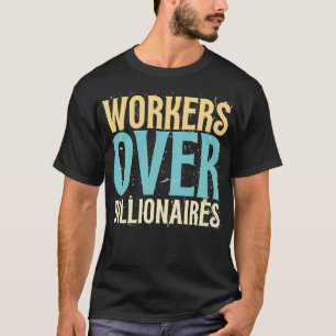 T-shirt Travailleurs Plus De millionnaires - Retro Dit Drô