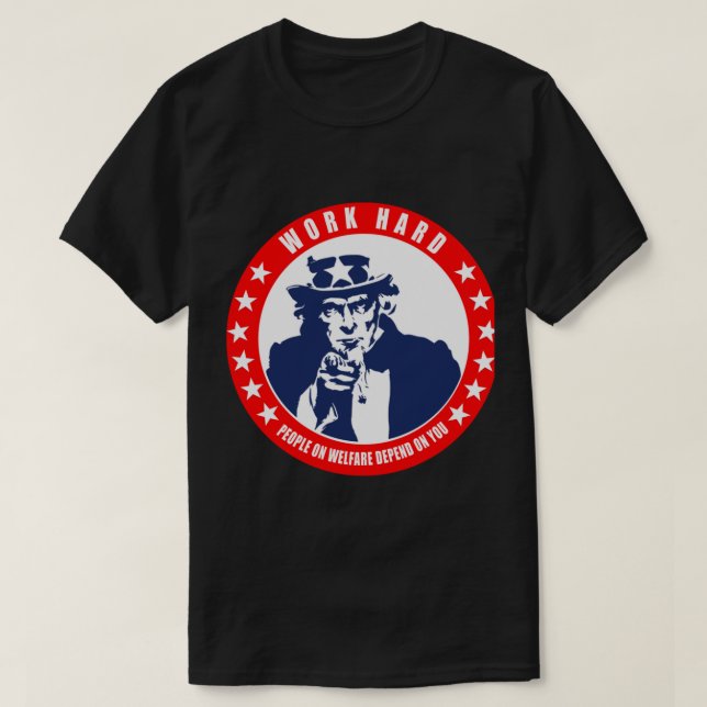 T-shirt Travaillez dur - Les gens qui dépendent de votre b (Design devant)
