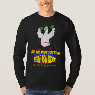 T-shirt Travaillez Pour Le Corps Que Vous Voulez Drôle Hum