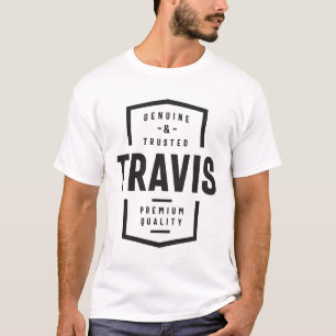 T-shirt Travis Genuine and Trusted Travis Name