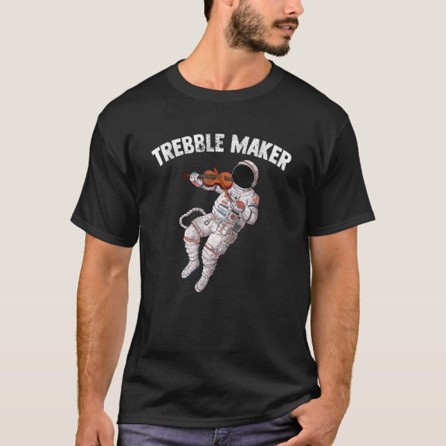 T-shirt Trebble Maker astronaut playing fiddle violin stri (Devant)
