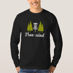 T-shirt Treened Stupid Trees Frisbee Golf Frolf Disc Golf