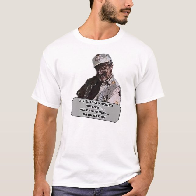 T-shirt Tremors Drôle Design - Besoin de connaître l'infor (Devant)