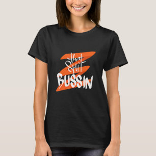 T-shirt Trending That S Bussin Mème Cool Slang 18