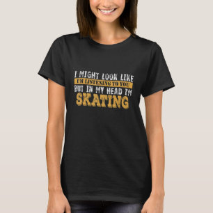 T-shirt Trendy Je pourrais avoir l'air de vous écouter 10