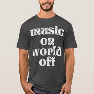 T-shirt "Trendy Music On World Off Vintage"