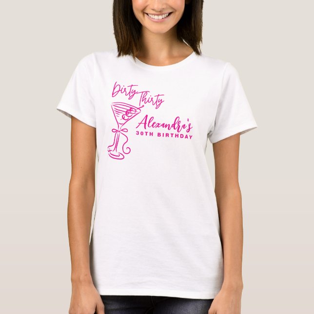 T-shirt Trendy Pink Dirty Thirty 30th Birthday (Devant)