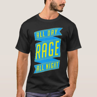 T-shirt Trendy Rage All Day Rage All Night Ribbon1225
