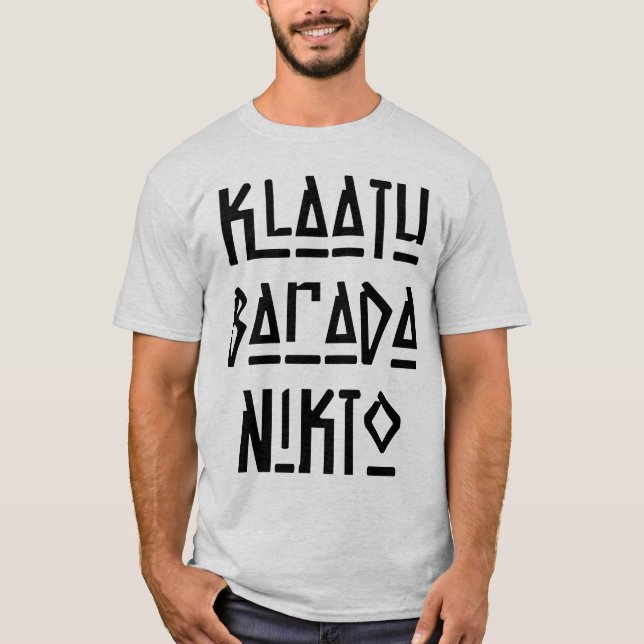 T-shirt Très amusant Klaatu Barada Nikto (Devant)