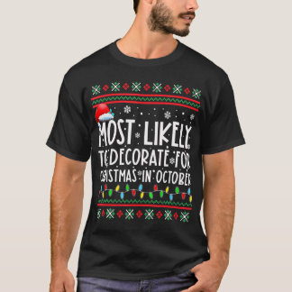 T-shirt Très Probable De Décorer Pour Noël En Octobre