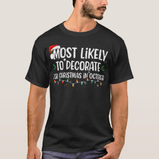 T-shirt Très Probable De Décorer Pour Noël En Octobre C