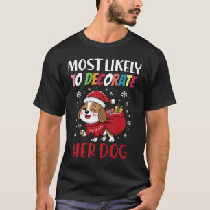 T-shirt Très Probable De Décorer Sa Famille De Chiens Noël