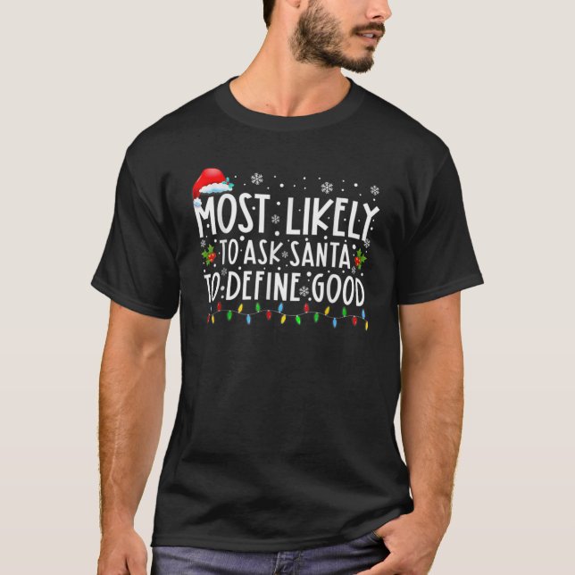 T-shirt Très Probable De Demander À Père Noël De Définir L (Devant)