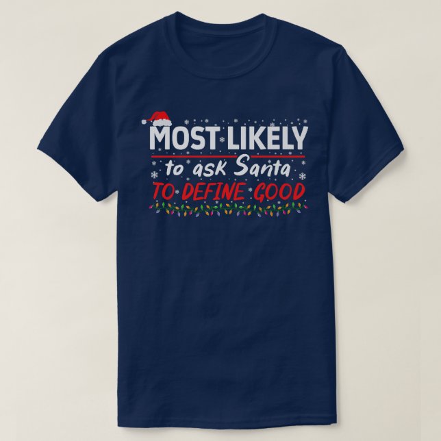 T-shirt Très Probable De Demander À Père Noël De Définir U (Design devant)
