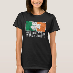 T-shirt Très Probable De Faire Un Adieu Irlandais St Patri
