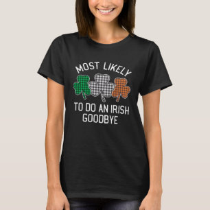 T-shirt Très Probable De Faire Un Adieu Irlandais St Patri