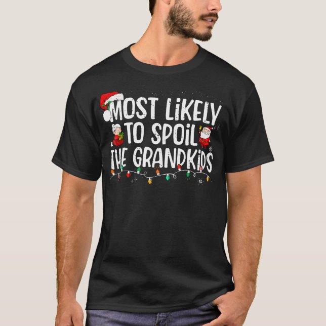 T-shirt Très Probable De Gâcher La Famille Des Petits-Enfa (Devant)