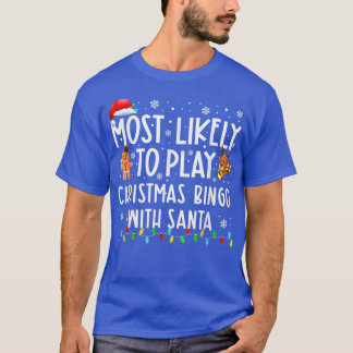 T-shirt Très Probable De Jouer Bingo De Noël Avec Père Noë