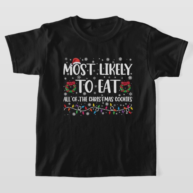 T-shirt Très Probable De Manger Tous Les Cookies De Noël (Poser)