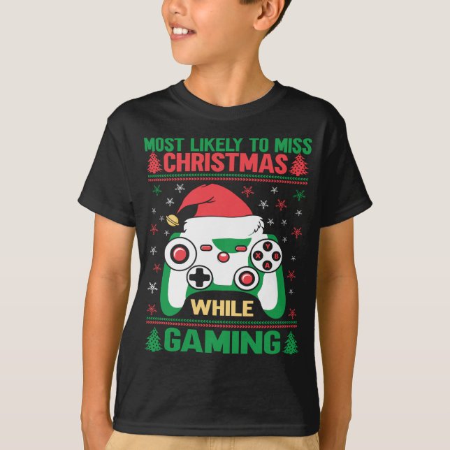 T-shirt Très Probable De Manquer Noël En Jouant Aux Enfant (Devant)