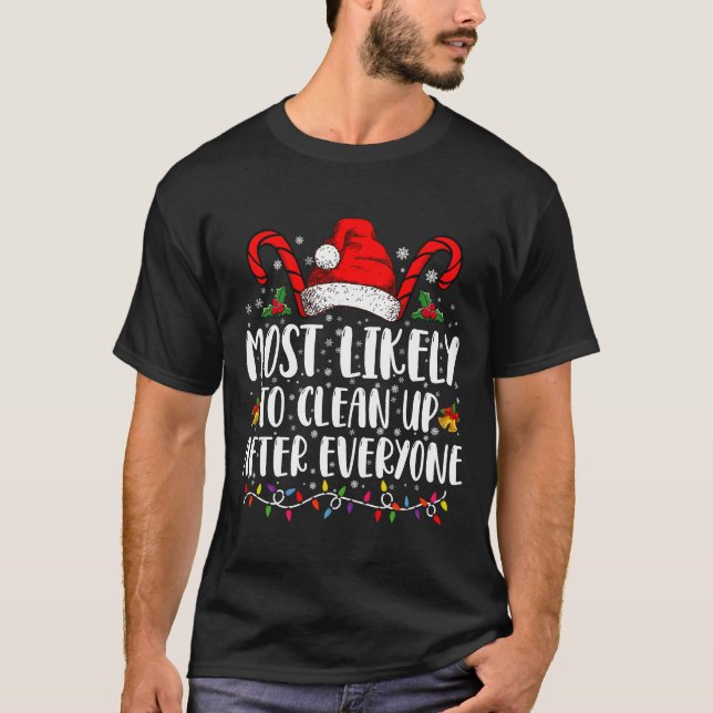 T-shirt Très Probable De Nettoyer Après Tout Noël (Devant)