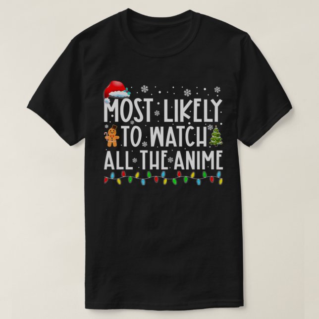 T-shirt Très Probable De Regarder Tous Les Annime Drôle No (Design devant)
