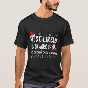 T-shirt Très Probable De Se Réveiller En Premier Le Matin