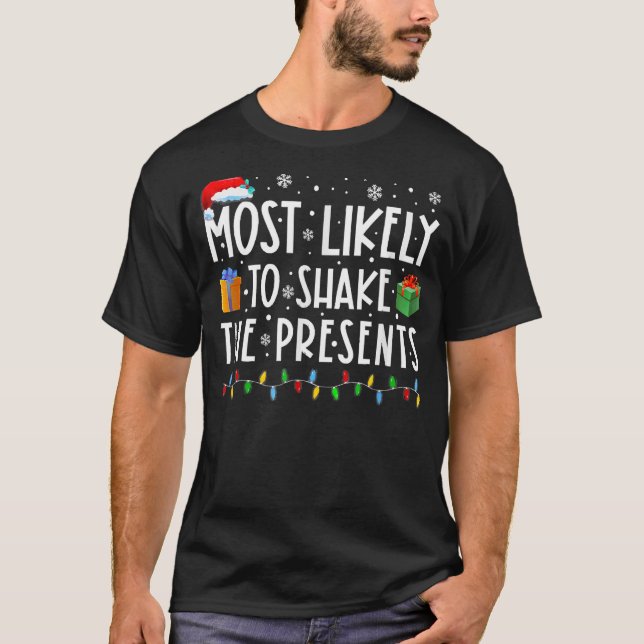 T-shirt Très Probable De Secouer Les Présents Vacances De  (Devant)