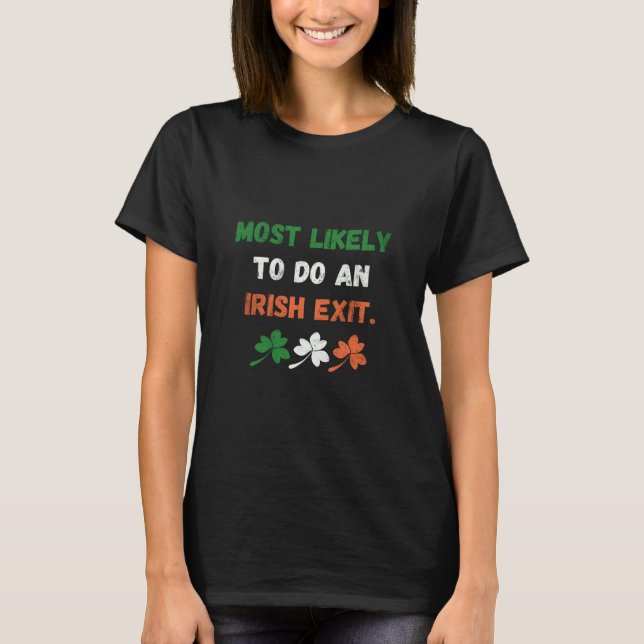 T-shirt Très Probable De Sortir Irlandais (Devant)