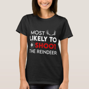 T-shirt Très Probable De Tirer Sur Le Rinder Drôle Vacance