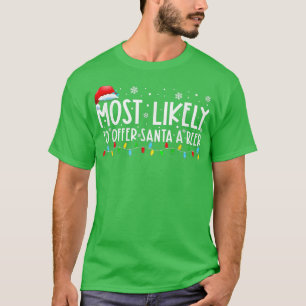 T-shirt Très Probable D'Offrir À Père Noël Une Bière Drôle