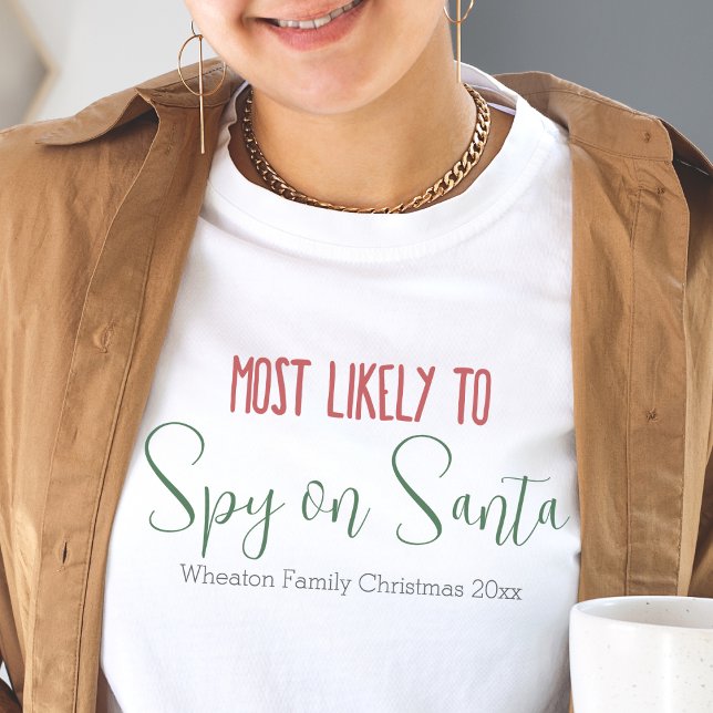 T-shirt "Très Probable" Personnalisé Fantastique Noël De F ("most likely to" custom christmas family shirts personalizable red and green cute modern shirts)
