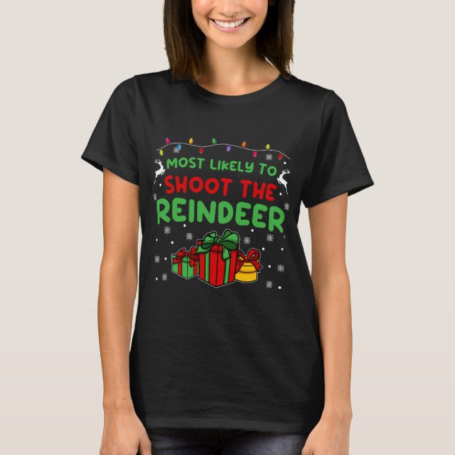 T-shirt Très probablement tirer sur le Reindeer I Funny Fa (Devant)