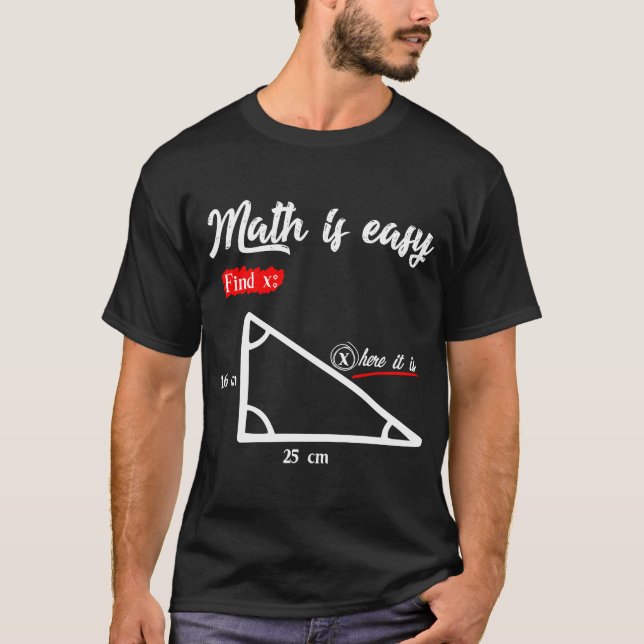 T-shirt Triangle Géométrie Math Est Facile Trouver X Ici I (Devant)