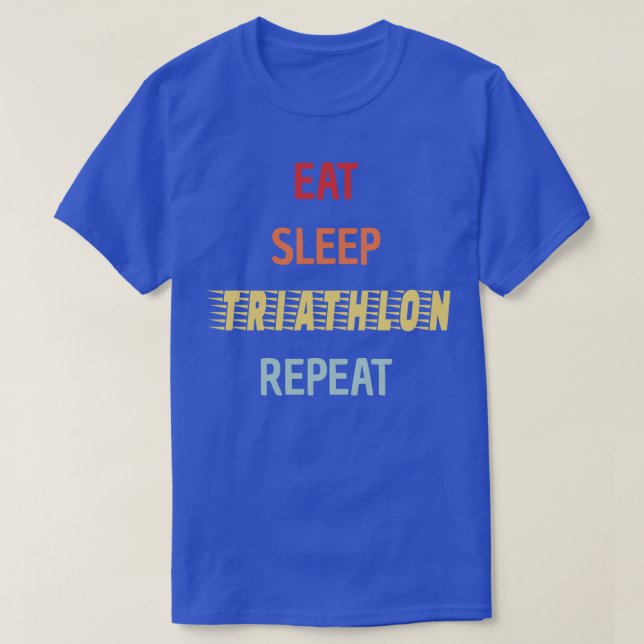 T-shirt Triathlon Manger Sleep Triathlon Répéter (Design devant)