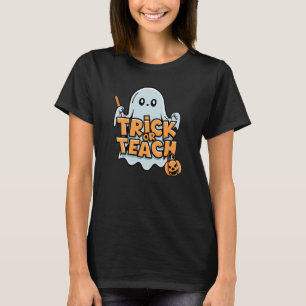 T-shirt Trick or Teach - The Spooktacular Educator
