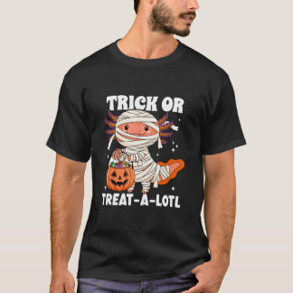 T-shirt Trick or Treat Lotl Kawaii Axolotl Mummy Halloween
