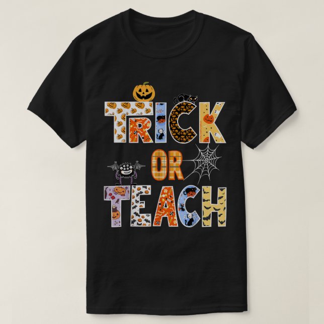 T-shirt Trick Ou Enseigner Halloween Témoignages De Profes (Design devant)