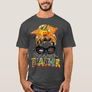 T-shirt Trick Ou Enseigner Un Enseignant Éffrayant Messy B