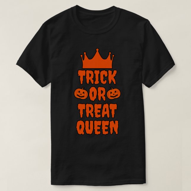 T-shirt Trick Ou Treat Queen (Design devant)