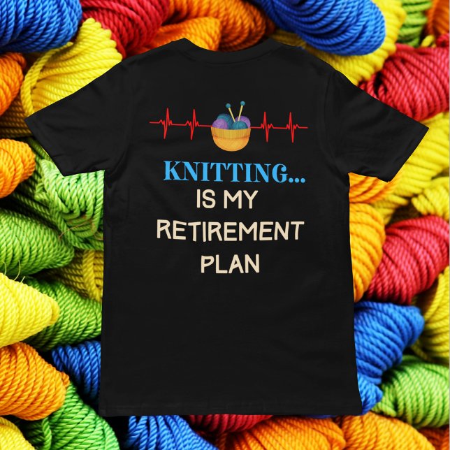 T-shirt Tricot est Mon régime de retraite, Tricot Knitter (Knitting is My Retirement Plan T-Shirt)